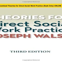 Direct social work practice theory and skills 11th edition pdf